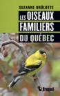 Image for Les oiseaux familiers du Quebec
