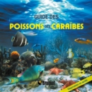 Image for Guide des poissons des Caraibes