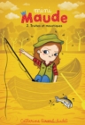 Image for Mini-Maude Tome 2: Truites et moustiques