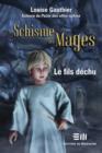 Image for Le Schisme des Mages 3 : Le fils dechu.