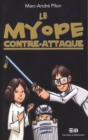 Image for Le myope contre-attaque.