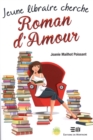 Image for Jeune libraire cherche Roman d&#39;Amour.