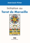 Image for Initiation au Tarot de Marseille.