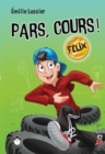 Image for Pars, cours ! Felix.