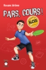 Image for Pars, cours ! Alexis