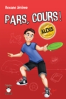 Image for Pars, cours ! Alexis.
