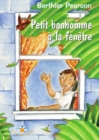 Image for Petit bonhomme a la fenetre
