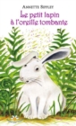 Image for Le petit lapin a l&#39;oreille tombante