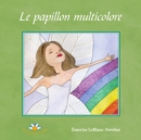 Image for Le papillon multicolore