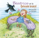 Image for Beatrice et le Quiscale bronze.
