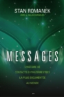 Image for Messages: L&#39;histoire De Contacts Extraterrestres La Plus Documentee Au Monde