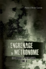 Image for L&#39;engrenage Du Metronome: L&#39;engrenage Du Metronome