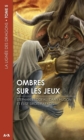 Image for Ombres Sur Les Jeux: La Lignee Des Dragons - Tome 5