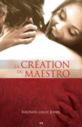 Image for La Creation Du Maestro: La Creation Du Maestro