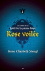 Image for Rose Voilee: Les Contes De La Foret De La Pierre Doree