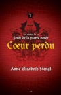 Image for Coeur Perdu: Les Contes De La Foret De La Pierre Doree