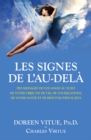 Image for Les Signes De L&#39;au-dela: Des Messages De Vos Anges Au Sujet De Votre Objectif De Vie, De Vos Relations, De Votre Sante Et De Bien D&#39;autres Sujets