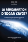Image for La Reincarnation D&#39;edgar Cayce: Communication Interdimensionnelle Et Transformation Mondiale