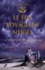 Image for Le Fils De La Voyageuse Des Neiges: Le Fils De La Voyageuse Des Neiges