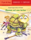 Image for Maman est une tortue.