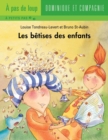 Image for Les betises des enfants.
