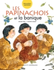 Image for Les Papinachois et la banique.