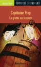 Image for Capitaine Flop - La grotte aux secrets.