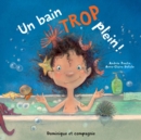 Image for Un bain trop plein !