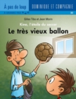 Image for Le tres vieux ballon.