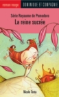 Image for La reine sucree