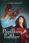 Image for Papillons de l&#39;ombre