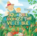 Image for Squabbles amongst the vegetables