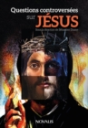 Image for Questions controversees sur Jesus