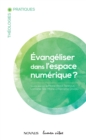 Image for Evangeliser dans l&#39;espace numerique?
