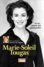Image for Marie-Soleil Tougas: La vie... comme une gourmandise
