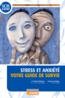 Image for Stress et anxiete votre guide de survie: STRESS ET ANXIETE -GUIDE SURVIE [NUM]