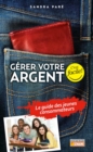 Image for Gerer votre argent: Le guide des jeunes consommateurs