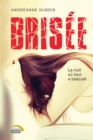 Image for Brisee: La nuit ou tout a bascule
