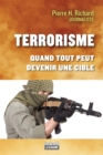 Image for Terrorisme: Quand tout peut devenir une cible