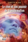 Image for Le reve et son pouvoir de transformation: REVE ET SON POUVOIR DE TRANSFORMAT [NUM]
