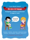 Image for Mes jeux de langage: Developpement, stimulation et enrichissement du langage de l&#39;enfant