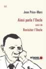 Image for Ainsi parla l&#39;Oncle: suivi de Revisiter l&#39;Oncle