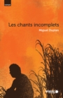 Image for Les chants incomplets