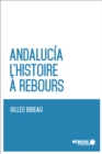 Image for Andalucia. L&#39;histoire a rebours