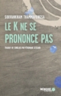 Image for Le K Ne Se Prononce Pas