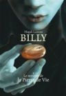 Image for Billy - Tome 1: Le mystere de la Pierre de Vie