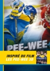 Image for Pee-Wee: L&#39;hiver qui a change ma vie