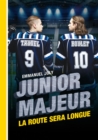 Image for Junior Majeur: La route sera longue