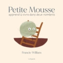 Image for Petite Mousse Apprend a Vivre Dans Deux Nombrils: PETITE MOUSSE APPREND A VIVRE DANS [NUM]