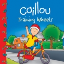 Image for Caillou: Training Wheels